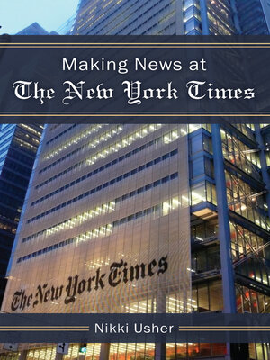 cover image of Making News at the New York Times